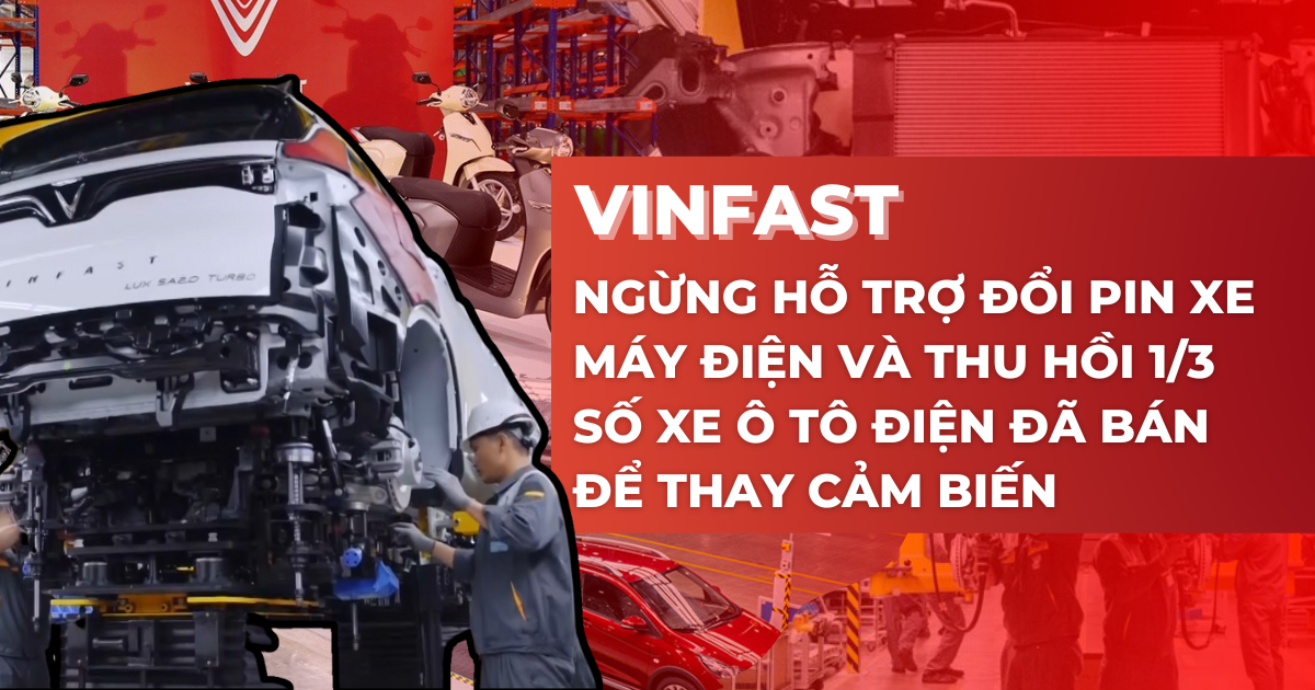 Vinfast stopped supporting electric scooter battery replacement and recalled 1/3 of sold electric cars to replace sensors – BSSC
